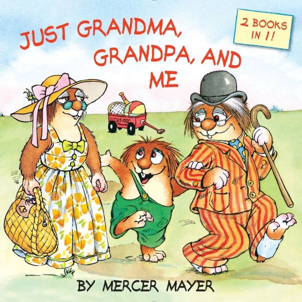 Just Grandma, Grandpa, and Me (Little Critter) -- Mercer Mayer